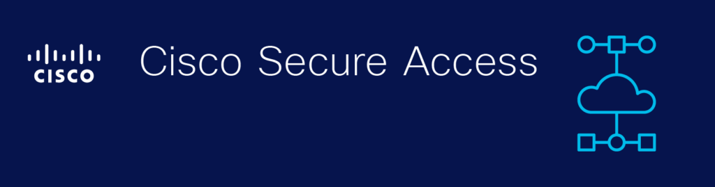 Cisco logo Cisco Secure Access Banner