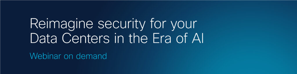 Reimagine security for your Data Centers in the Era of AI