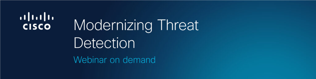 Modernizing Threat Detection Webinar on Demand