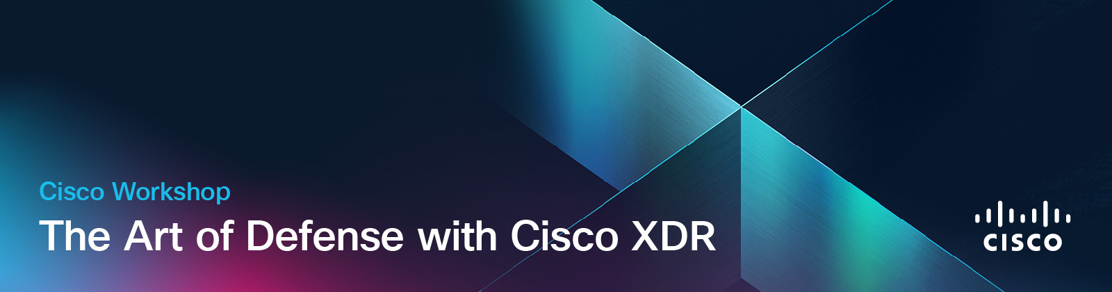 "Cisco Workshop: The Art of Defense with Cisco XDR" text on a dark background with abstract blue and green geometric light patterns and the Cisco logo.