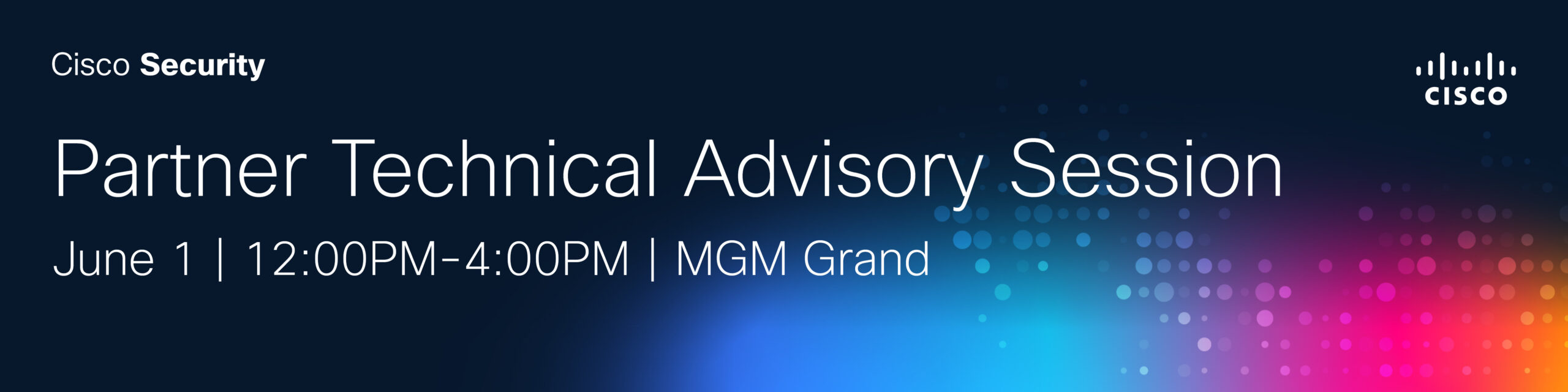 Cisco Security Partner Technical Advisory Session at Cisco Live, Las Vegas.