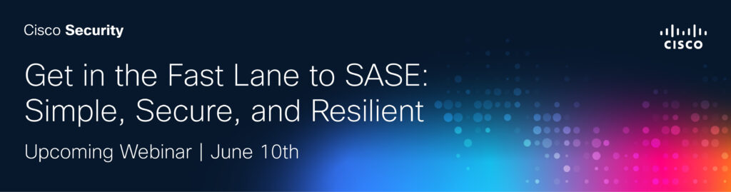 GET IN THE FAST LANE TO SASE: SIMPLE, SECURE, AND RESILIENT