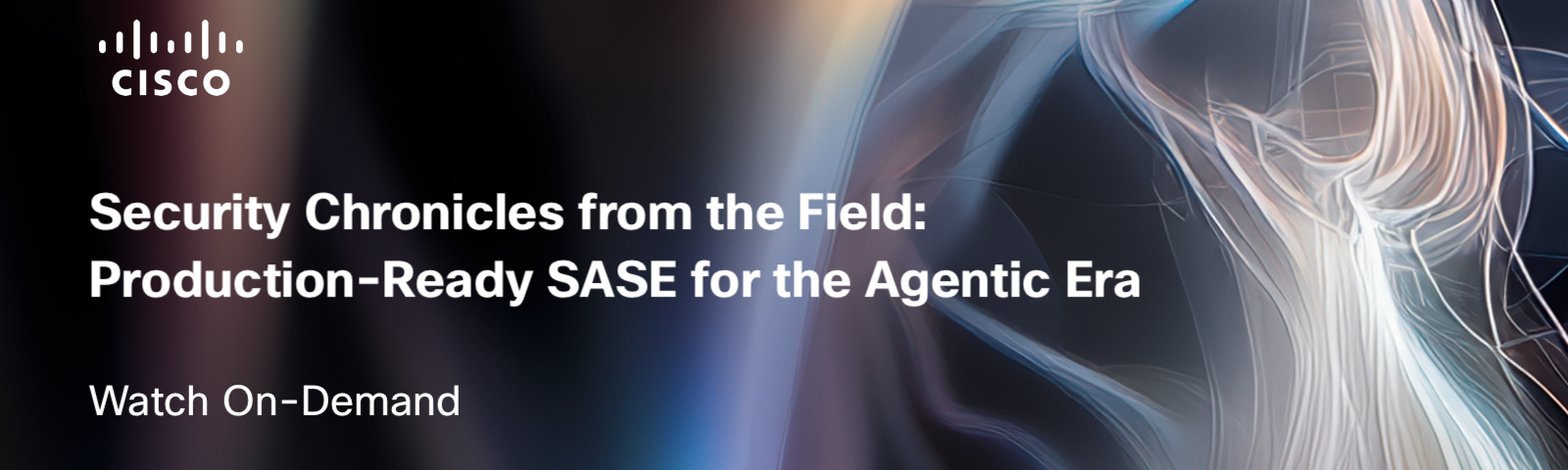 Security Chronicles from the Field: Production-Ready SASE for the Agentic Era
Webinar On-Demand
