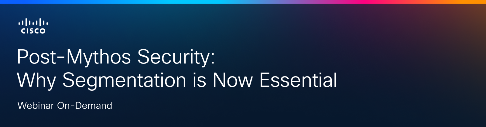 Post-Mythos Security: Why Segmentation Is Now Essential
Webinad On Demand